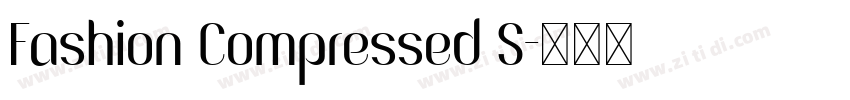 Fashion Compressed S字体转换